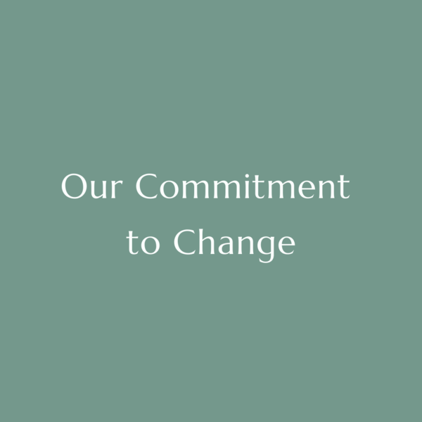 Our Commitment to Change